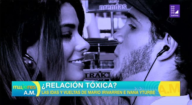 ¿Relación tóxica?: Las idas y vueltas de Mario Irivarren e Ivana Yturbe