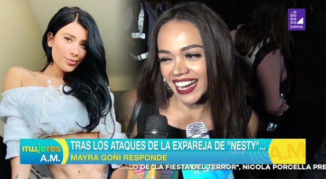 Mayra Goñi rompe su silencio tras los ataques de la ex pareja de Nesty [VIDEO]