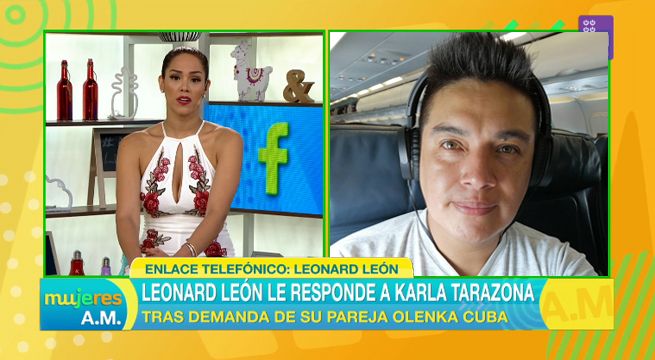 Leonard León llamó a ‘Mujeres al Mando’ para responderle a Karla Tarazona
