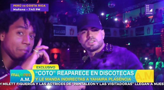 Coto Hernández reaparece en discotecas y le manda indirectas a Yahaira Plasencia