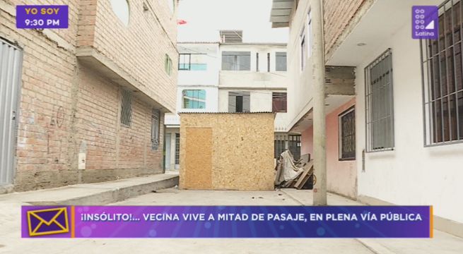 Tengo Algo Que Decirte: vecina vive a mitad de pasaje en plena vía pública