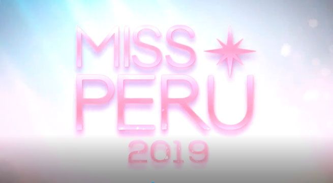 Latina te trae este domingo la ceremonia del Miss Perú 2019