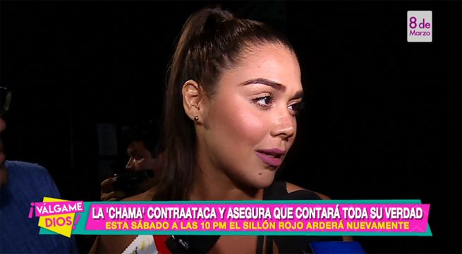 ‘La Chama’ contraataca y asegura que contará toda su verdad