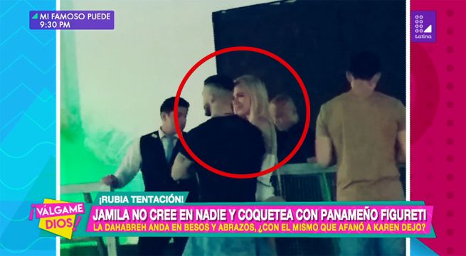 Jamila no cree en nadie y coquetea con panameño figureti