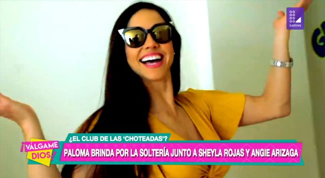 Paloma brinda por la soltería junto a Sheyla Rojas y Angie Arizaga