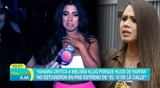 Yahaira Plasencia y sus duras críticas en contra de Melissa Klug [VIDEO]