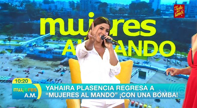 Yahaira Plasencia regresó a ‘Mujeres al Mando’ ¡con una bomba! [VIDEO]