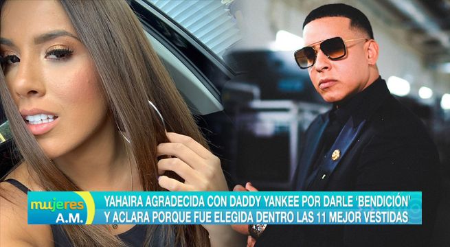 Yahaira Plasencia se muestra agradecida con Daddy Yankee por darle la ‘bendición’ [VIDEO]