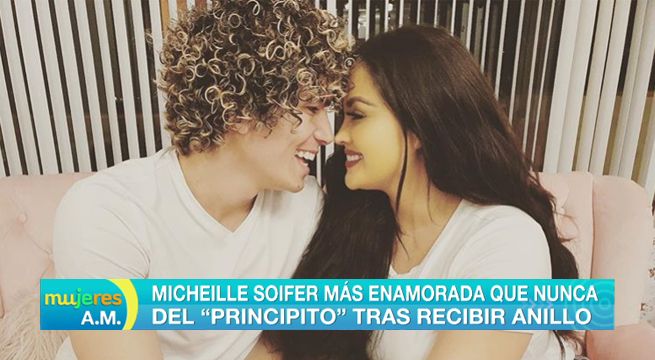 ¿Se casa?: Michelle Soifer más enamorada que nunca del ‘Principito’ tras recibir anillo [VIDEO]