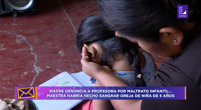 Madre denuncia a profesora por haber hecho sangrar la oreja de su hija