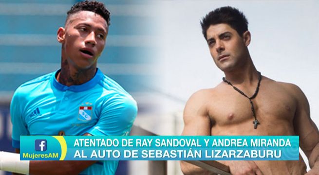 ¿Qué pasó en el atentado de Ray Sandoval al auto de Sebastián Lizarzaburu? [VIDEO]