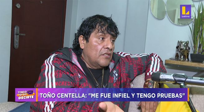 Toño Centella: “Me fue infiel y tengo pruebas” [VIDEO]