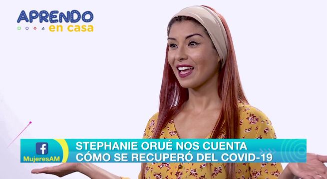 Mujeres al Mando: Stephanie Orúe nos cuenta cómo superó el Covid-19 [VIDEO]