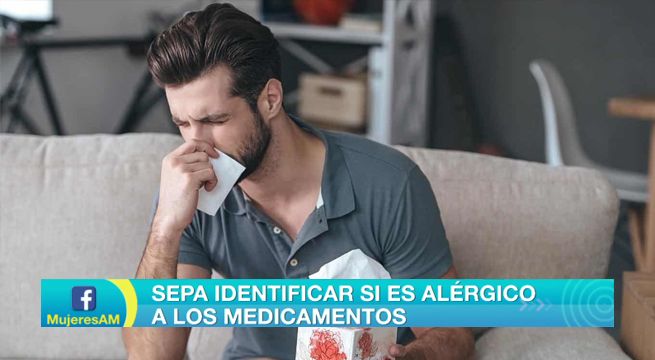 Mujeres al Mando: ¿Cómo reconocer si es alérgico a los medicamentos?