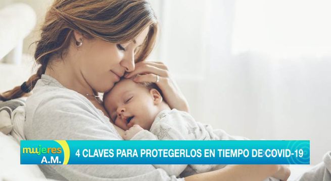 ¿Bebés en casa?: 4 claves para protegerlos en tiempos de Covid-19 [VIDEO]
