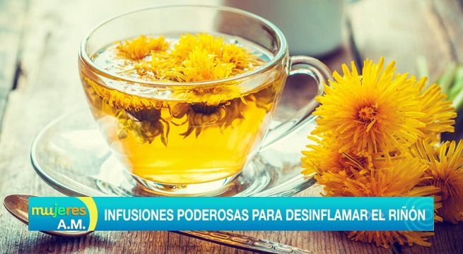 Mujeres al Mando: Infusiones poderosas para desinflamar el riñón [VIDEO]