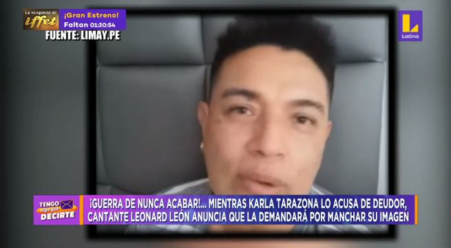 Tengo Algo que Decirte: Leonard León demandará a Karla Tarazona por manchar su imagen [VIDEO]