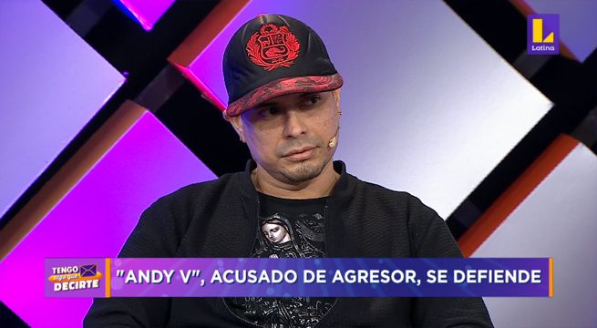 Tengo Algo que Decirte: Andy V, acusado de agresor, se defiende [VIDEO]