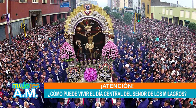 Mujeres al Mando: ¿Cómo puede vivir el día central del Señor de los Milagros?