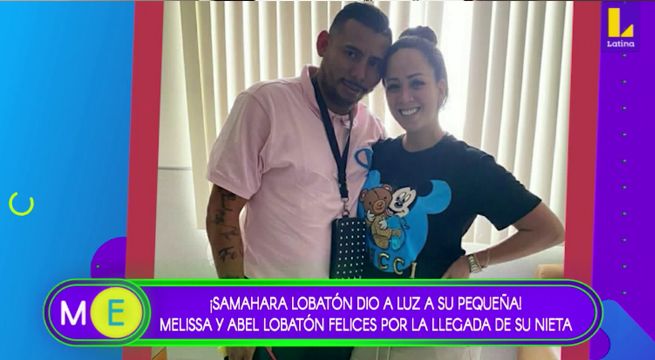 Samahara Lobatón dio a luz y sus padres se reencuentran