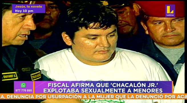 Tengo Algo que Decirte: Fiscal afirma que ‘Chacalón Jr.’ explotaba sexualmente a menores [VIDEO]