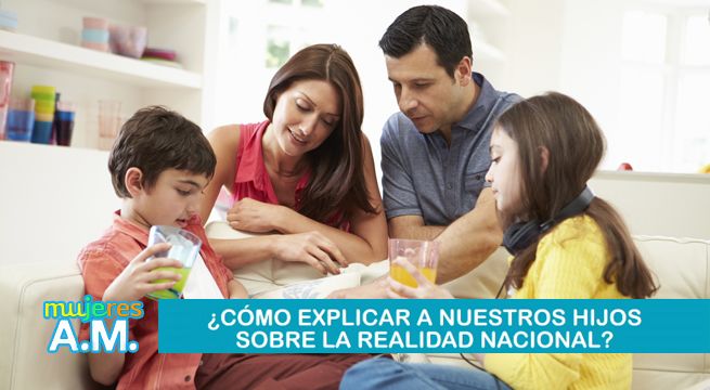 Mujeres al Mando: ¿Cómo involucrar a nuestros hijos en la realidad nacional?