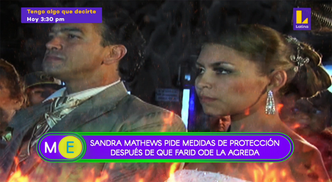 Sandra Mathews pide medidas de protección tras agresión de Farid Ode