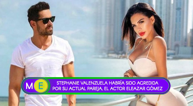 Stephanie Valenzuela habría sido agredida por su actual pareja