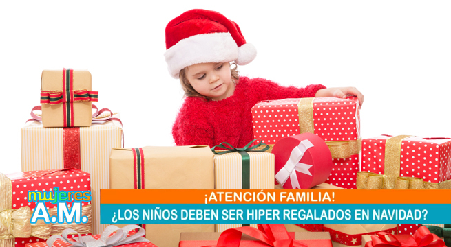 Mujeres al Mando: ¿Los niños deben ser hiperregalados en Navidad?