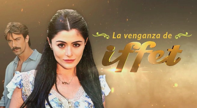 La Venganza de Iffet: Capítulo 71 Completo (Ver Online)