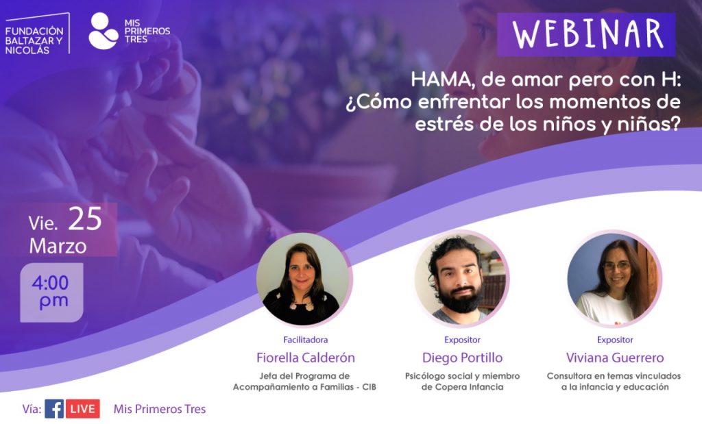 Momentos de estrés en la crianza infantil: Mis Primeros Tres prepara un Webinar para mejorar los vínculos entre padres e hijos