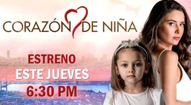 Corazón de Niña: Conoce a los personajes de la nueva novela de Latina