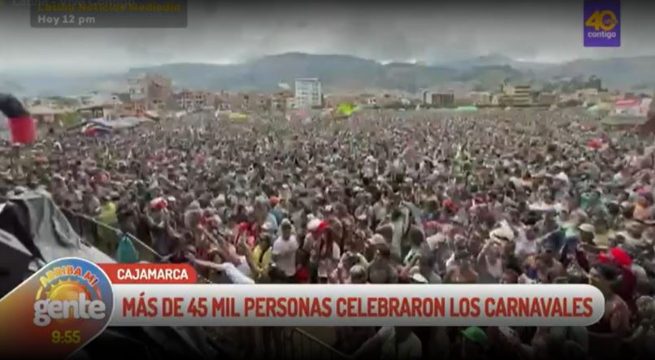 Arriba Mi Gente: Más de 45 mil personas celebran los carnavales de Cajamarca