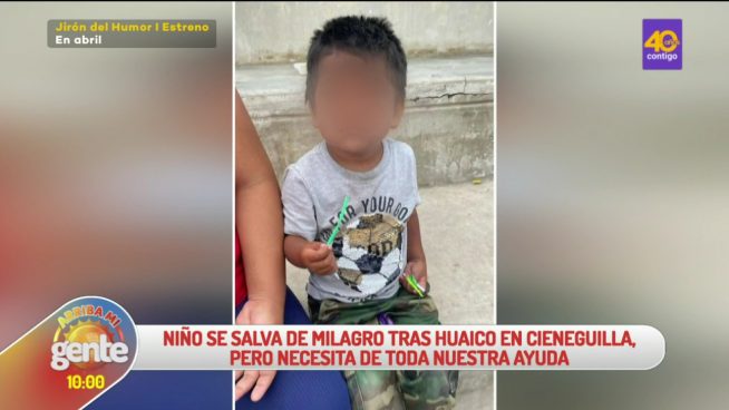 Arriba mi Gente: Niño se salva de milagro tras huaico en Cieneguilla