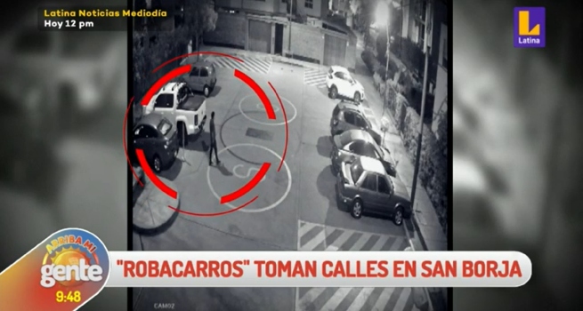Arriba Mi Gente: “Robacarros” toman las calles de San Borja 