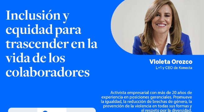 Inclusión y equidad para trascender en la vida de los colaboradores