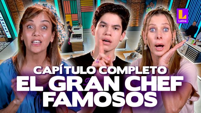 El Gran Chef Famosos – Jueves 7 de setiembre – PROGRAMA COMPLETO