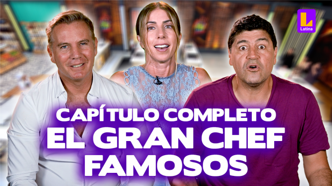 El Gran Chef Famosos –Jueves 23 de noviembre – PROGRAMA COMPLETO