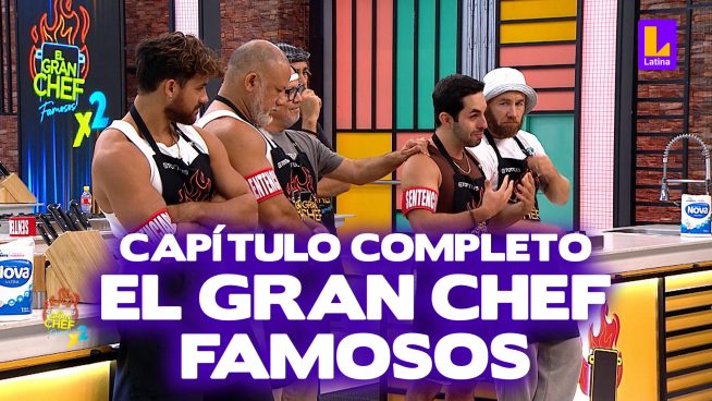 El Gran Chef Famosos – Martes 12 de marzo – PROGRAMA COMPLETO