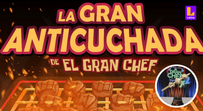 No te pierdas la Gran Anticuchada de El Gran Chef Famosos este miércoles 13 de marzo desde las 7:45 P.M.