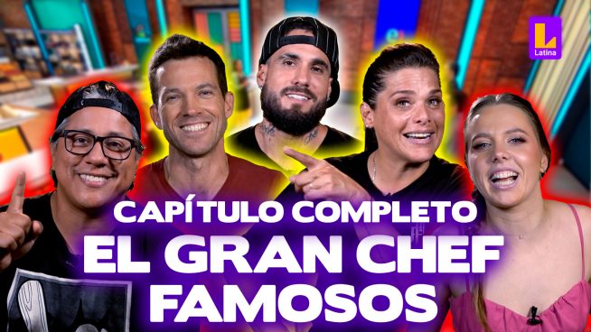 El Gran Chef Famosos – Miércoles 08 de mayo – PROGRAMA COMPLETO