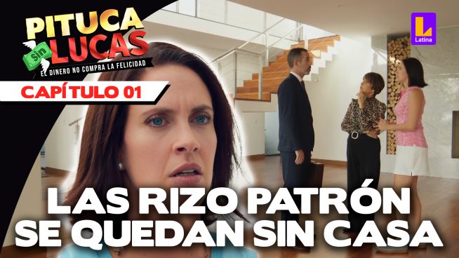 Pituca Sin Lucas – CAPÍTULO 1 COMPLETO: Lunes 06 de mayo