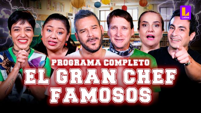 El Gran Chef Famosos, La Academia –Sábado 27 de julio – PROGRAMA COMPLETO