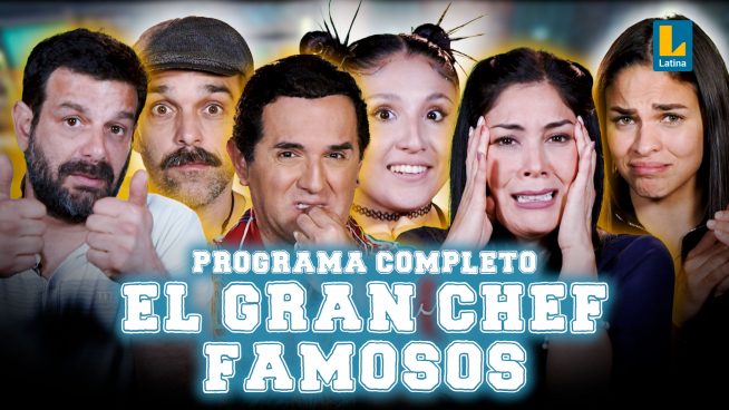 El Gran Chef Famosos, La Academia – Miércoles 25 de setiembre – PROGRAMA COMPLETO