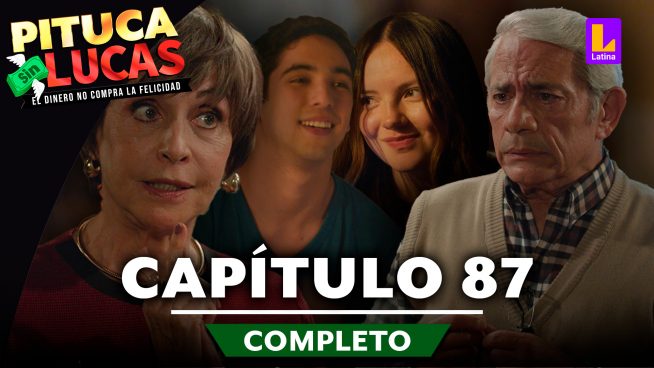 Pituca Sin Lucas – CAPÍTULO 87 COMPLETO: Martes 03 de setiembre