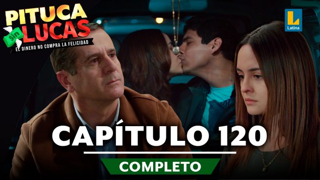 Pituca Sin Lucas – CAPÍTULO 120 COMPLETO: Viernes 18 de octubre