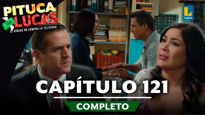 Pituca Sin Lucas – CAPÍTULO 121 COMPLETO: Lunes 21 de octubre