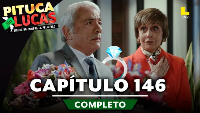 Pituca Sin Lucas – CAPÍTULO 146 COMPLETO: Lunes 25 de noviembre