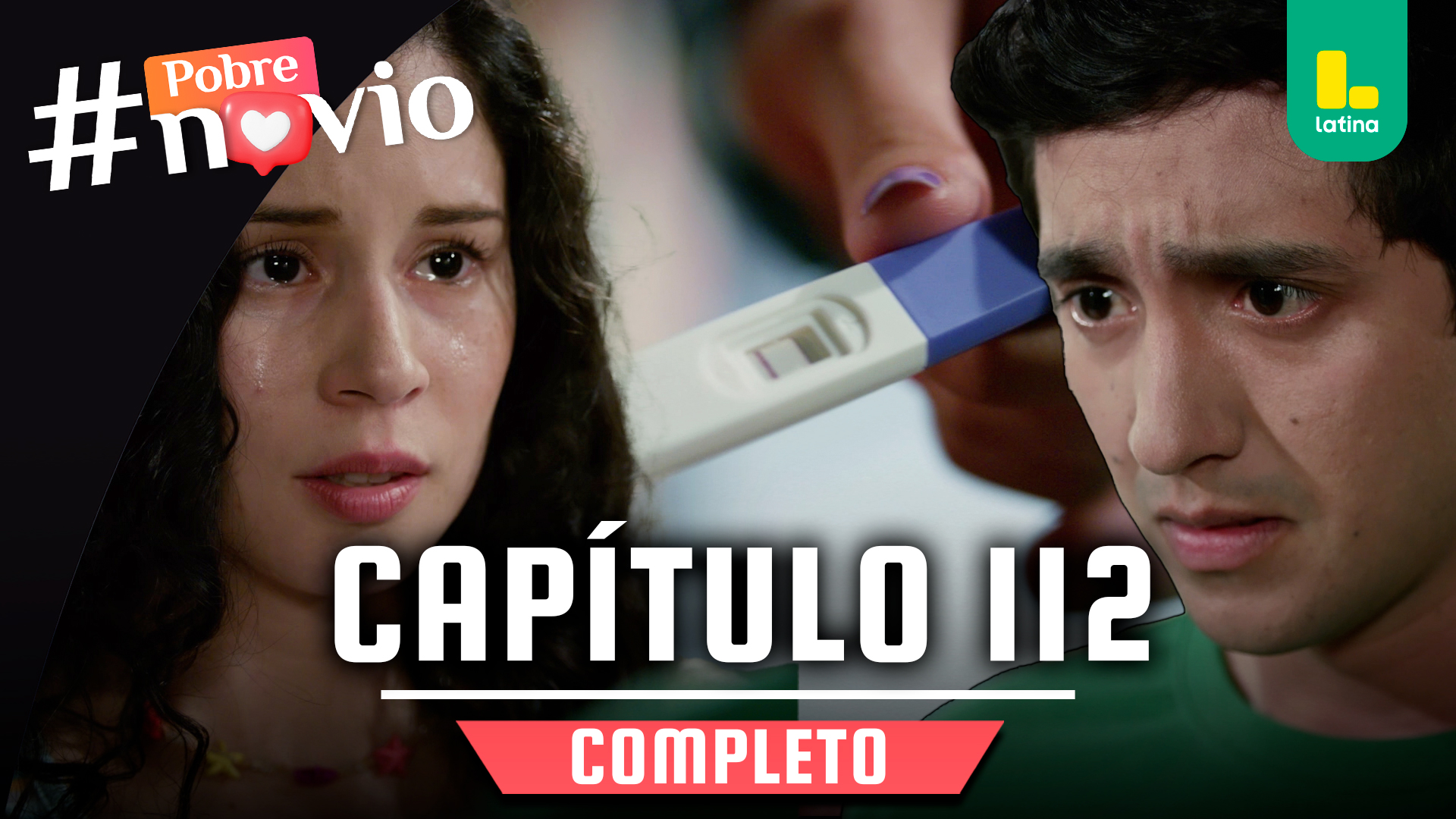 POBRE NOVIO – CAPÍTULO 112 COMPLETO: Viernes 09 de mayo
