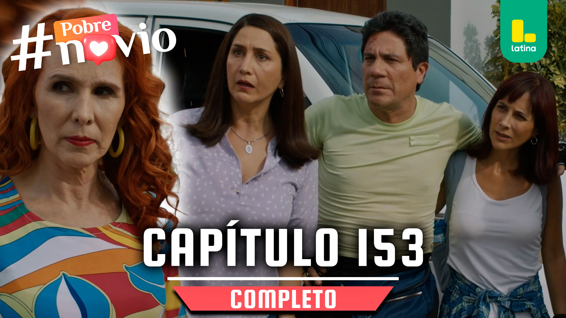 POBRE NOVIO – CAPÍTULO 153 COMPLETO: Martes 8 de julio